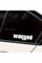 ملصق سيارة WANTED مقاس 18×5 سم - 3