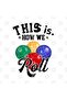 كوب The Is How We Roll Bocce، هدية، مهر، عرض - 2
