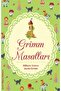 Grimm Masalları  Jacob Grimm, Wilhelm Grimm
