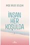 İnsan Her Koşulda