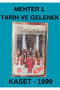 Mehter-History and Tradition Cassette – 1999 - in Packaging