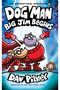 Dog Man #13: Big Jim Begins (Graphic Novel)
