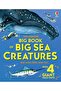 Big Book of Big Sea Creatures