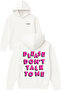 Please Dont Talk Design Printed Oversized White Hooded Sweatshirt