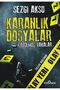Karanlık Dosyalar: Çözülmüş Vakalar
