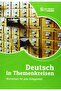 Deutsch in Themenkreisen