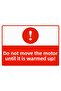 Do Not Move Motor Without Warming Isg Warning Sign Pvc A4 21X30 cm