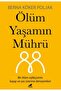 Ölüm Yaşamın Mührü - 2