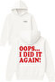 Oops Design Printed Oversized White Hooded Sweatshirt