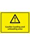 Attention Loading and Unloading Area Isg Warning Sign Pvc A4 21X30 cm