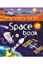 My Very First Space Book - 2
