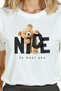 Women's White Relaxed Fit 100% Cotton T-Shirt – Teddy Bear & “Nice to Meet You” Printed - 6