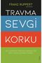 Travma Sevgi Korku