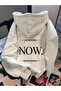 Now Minimal Written Hooded Sweatshirt