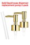Gold Liquid Soap Dispenser Pump |   Replacement Cap for Shampoo, Shower Gel and Lotion Bottles 2 Pieces