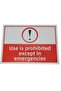 Warning Sign for Use Outside Emergency – Foil Print Warning Sign on 3 mm Decote 25Cm×35Cm