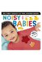 Noisy Babies