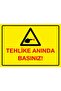 Danger! Press the Button Immediately! Isg Warning Sign Pvc A3 30X42 cm