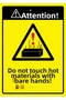 Attention! Hot Material, Touch It with Your Bare Hands! Isg Warning Sign Pvc A3 30X42 cm
