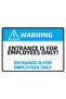 Entry Is Only for Employees! Entrance Is for Employees Isg Warning Sign Pvc A5 15X21 cm