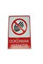 No Touching Dekota Table – Warning and Information Sign – 3mm Forex