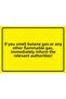 Butane Flammable Gas When You Smell It Immediately Inform Those Around You Warning Sign Pvc A3 30X42 cm