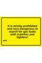 Absolutely Prohibited to Light a Cigarette and Search for Gas Leaks - Very Dangerous Warning Sign Laminated 21X30 cm