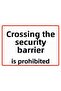 It Is Prohibited to Cross the Safety Lane Isg Warning Sign Pvc A3 30X42 cm