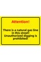 Attention! There Is Natural Gas in This Street! No Unauthorized Excavation Is Allowed! Isg Warning Sign Pvc A5 15X21 cm