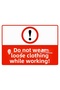 Warning Sign Pvc A3 30X42 cm for Wearing Loose Clothing While Working