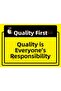 Quality First. Quality Is Everyone's Duty Isg Warning Sign Pvc A5 15X21 cm