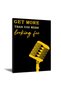 ALAYRA Microphone Poster Fork Microphone Wall Art Music Picture Motivational Microphone Poster Gold Microphone Painting Print Get More Than You Were Print Living Room Bedroom Wall61X40.6 CM