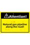 Caution Natural Gas Pipeline Along Road Isg Warning Sign Pvc A4 21X30 cm