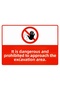 Approaching the Site Is Dangerous and Prohibited Isg Warning Sign Pvc A5 15X21 cm