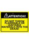Attention! Do Not Put Flammable and Flammable Substances into the Channel! Isg Warning Sign Pvc A3 30X42 cm