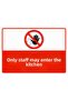 Only Authorized Personnel May Enter the Kitchen Isg Warning Sign Pvc A5 15X21 cm