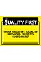 Quality First. Think about the Quality! Isg Warning Sign That Provides Confidence to the Customer Pvc A4 21X30 cm