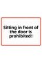 Sitting in Front of the Door Is Prohibited! Isg Warning Sign Pvc A5 15X21 cm