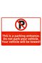 Parking Is Entrance Do Not Park Your Vehicle Your Vehicle Will Be Towed Isg Warning Sign Pvc A3 30X42 cm