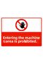 No Entry to Machinery Area Is Prohibited Isg Warning Sign Pvc A5 15X21 cm