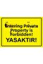 Entry to Private Property Is Prohibited! Isg Warning Sign Pvc A4 21X30 cm
