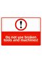 Faulty Use of Tools and Machinery Isg Warning Sign Pvc A5 15X21 cm