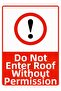Warning Sign No Entry to the Roof Isg Pvc A4 21X30 cm