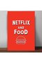 ALAYRA - Netflix and Food Poster for Room & Office ( X , Rolled) Multi Color48.3X33 CM