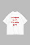 Loves Turkish Girls Printed Oversized Unisex White Tshirt