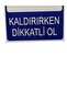 Be Careful Lifting Dekota Printing – 3 mm Forex Warning Sign 20 cm × 30cm - 5