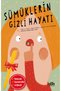 Alfa Kalem+Sümüklerin Gizli Hayatı (Mariona Tolosa Sistere) New Children's Literature Abm Book