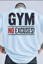 Gym No Excuses Printed Unisex T-Shirt
