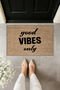 طباعة رقمية حديثة - GOOD VIBES ONLY - سجادة أمام الباب