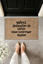 Modern Digital Printing - if We Don'T Say It, Don'T Raise Your Head - Doormat - 2